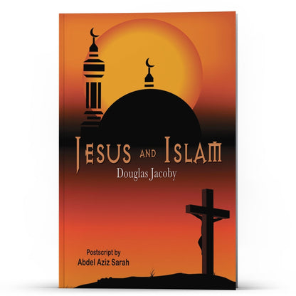 Jesus and Islam - Illumination Publishers